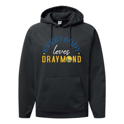 Everybody Loves Draymond Bay Area Basketball Performance Fleece Hoodie