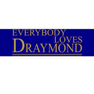 Everybody Loves Draymond Bumper Sticker