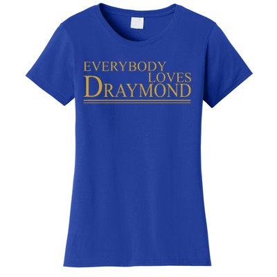 Everybody Loves Draymond Women's T-Shirt