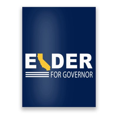 Elder For Governor California Poster