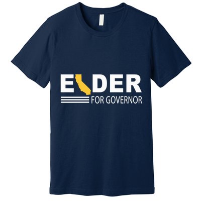 Elder For Governor California Premium T-Shirt