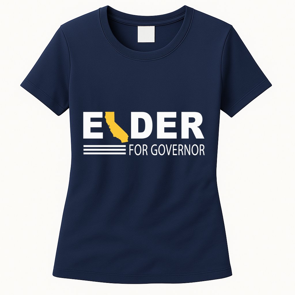 Elder For Governor California Womens T-Shirt