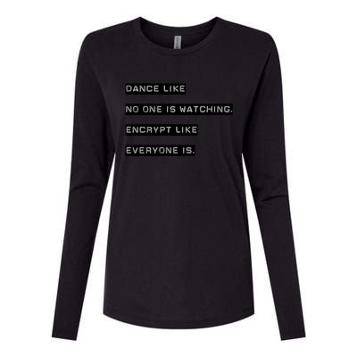 Encrypt Like Everyone Is Watching (Bw Bg) Womens Cotton Relaxed Long Sleeve T-Shirt