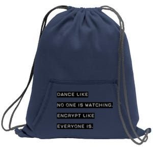 Encrypt Like Everyone Is Watching (Bw Bg) Sweatshirt Cinch Pack Bag