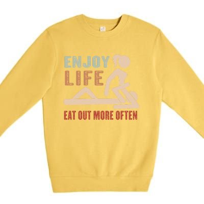 Enjoy Life Eat Out More Often Premium Crewneck Sweatshirt