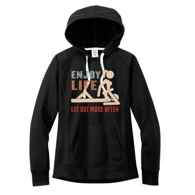 Enjoy Life Eat Out More Often Women's Fleece Hoodie