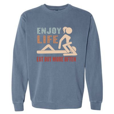 Enjoy Life Eat Out More Often Garment-Dyed Sweatshirt