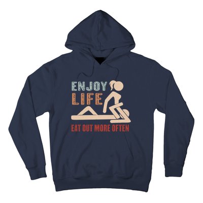 Enjoy Life Eat Out More Often Hoodie