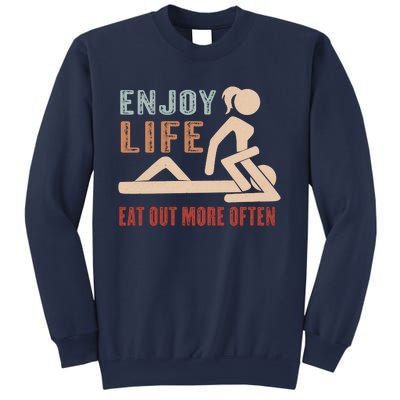 Enjoy Life Eat Out More Often Sweatshirt