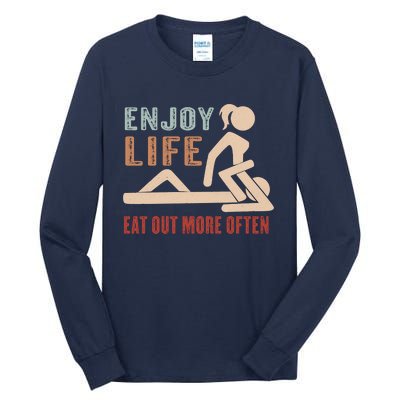 Enjoy Life Eat Out More Often Tall Long Sleeve T-Shirt