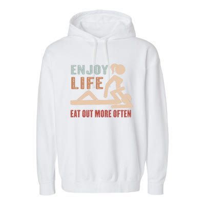 Enjoy Life Eat Out More Often Garment-Dyed Fleece Hoodie