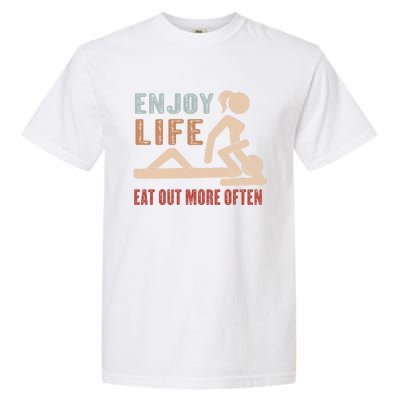 Enjoy Life Eat Out More Often Garment-Dyed Heavyweight T-Shirt