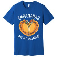 Empada Lover Empanadas Are My Valentine Colombia Venezuela Gift Premium T-Shirt