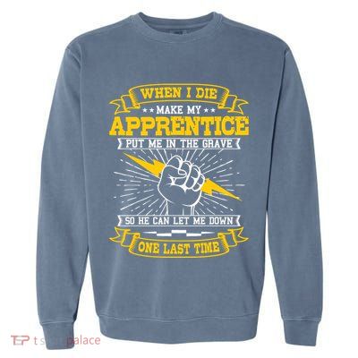 Electrician Lineman Electricity Wiring Electrical Engineer Garment-Dyed Sweatshirt