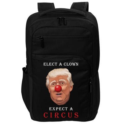 Elect a Clown Expect a Circus Impact Tech Backpack