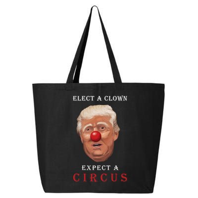 Elect a Clown Expect a Circus 25L Jumbo Tote