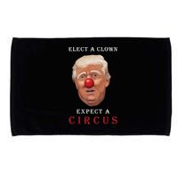 Elect a Clown Expect a Circus Microfiber Hand Towel