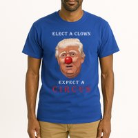 Elect a Clown Expect a Circus Tall T-Shirt