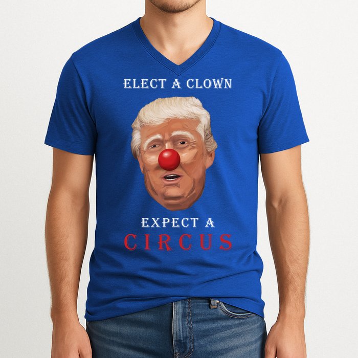 Elect a Clown Expect a Circus V-Neck T-Shirt