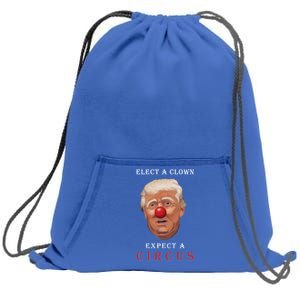 Elect a Clown Expect a Circus Sweatshirt Cinch Pack Bag