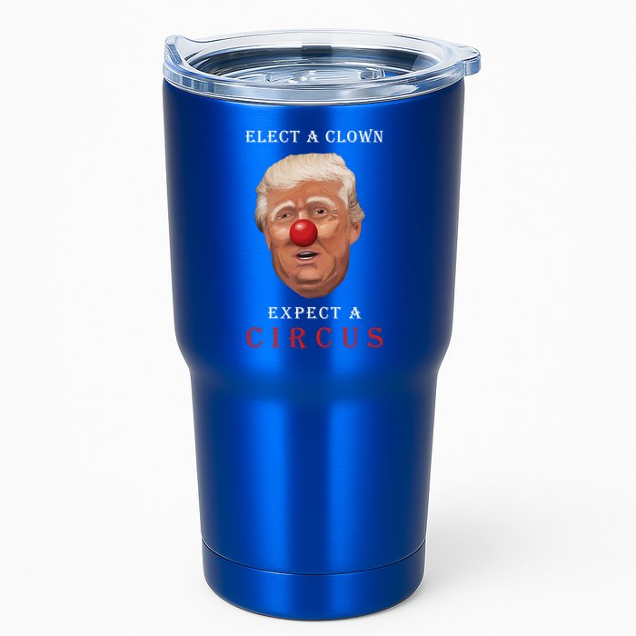 Elect a Clown Expect a Circus Tumbler