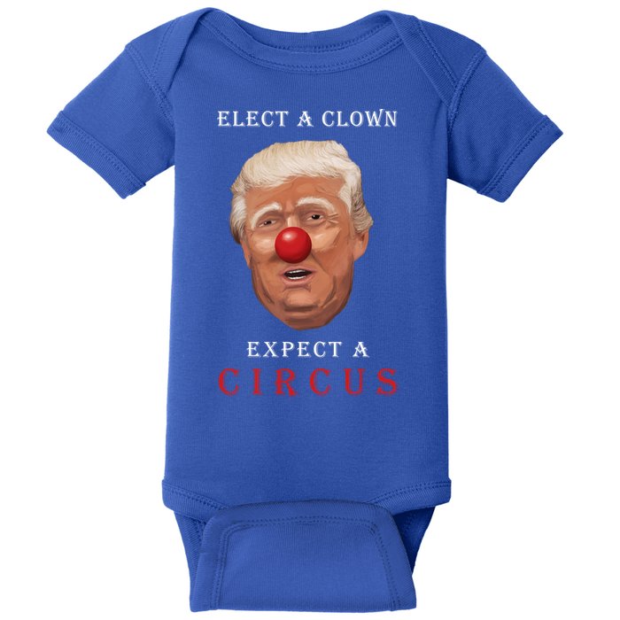 Elect a Clown Expect a Circus Baby Bodysuit