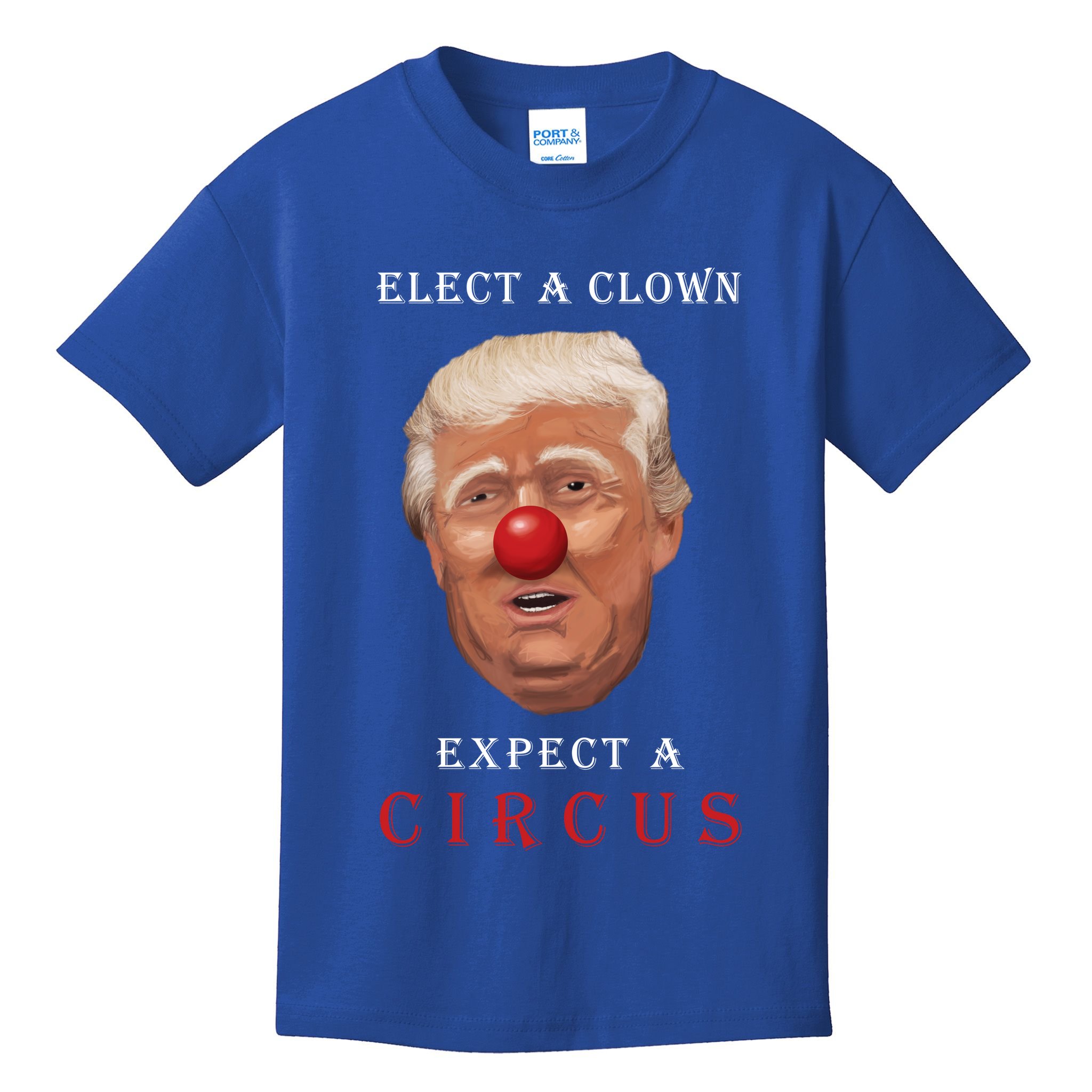 Elect a Clown Expect a Circus Kids T-Shirt