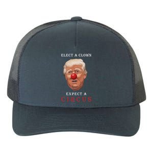 Elect a Clown Expect a Circus Yupoong Adult 5-Panel Trucker Hat