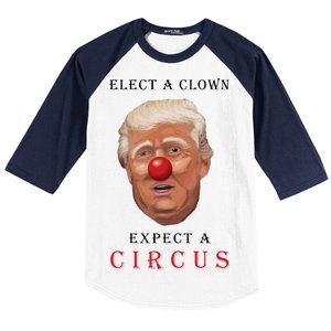 Elect a Clown Expect a Circus Baseball Sleeve Shirt