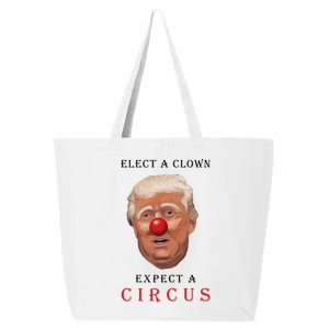 Elect a Clown Expect a Circus 25L Jumbo Tote