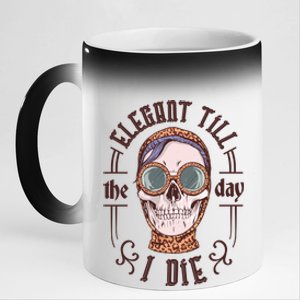 Elegant Till The Day I Die Skull 11oz Black Color Changing Mug