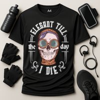 Elegant Till The Day I Die Skull Cooling Performance Crew T-Shirt
