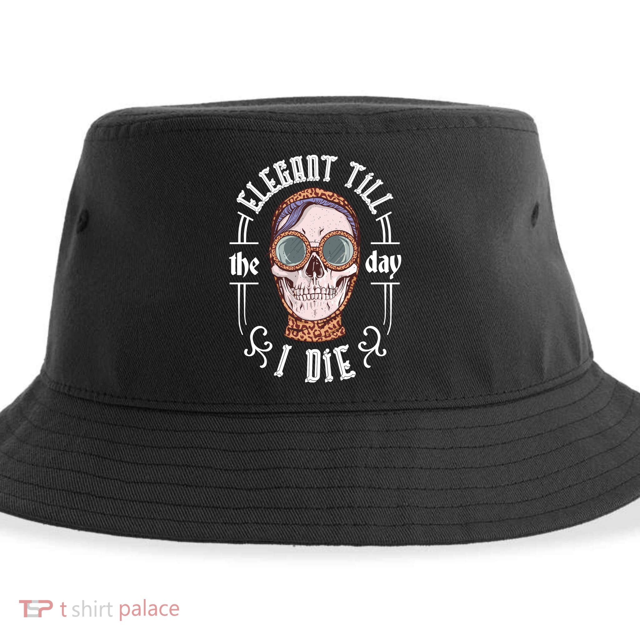 Elegant Till The Day I Die Skull Sustainable Bucket Hat