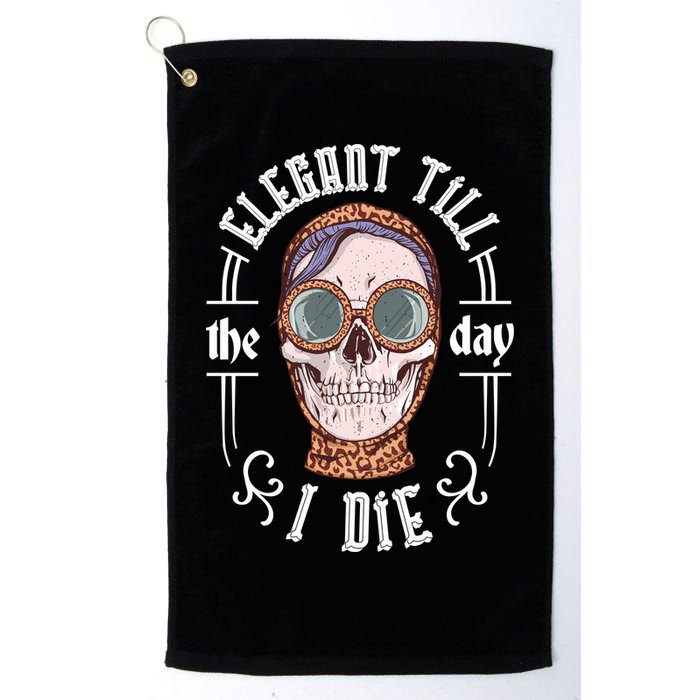 Elegant Till The Day I Die Skull Golf Towel