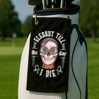 Elegant Till The Day I Die Skull Golf Towel