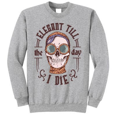 Elegant Till The Day I Die Skull Sweatshirt