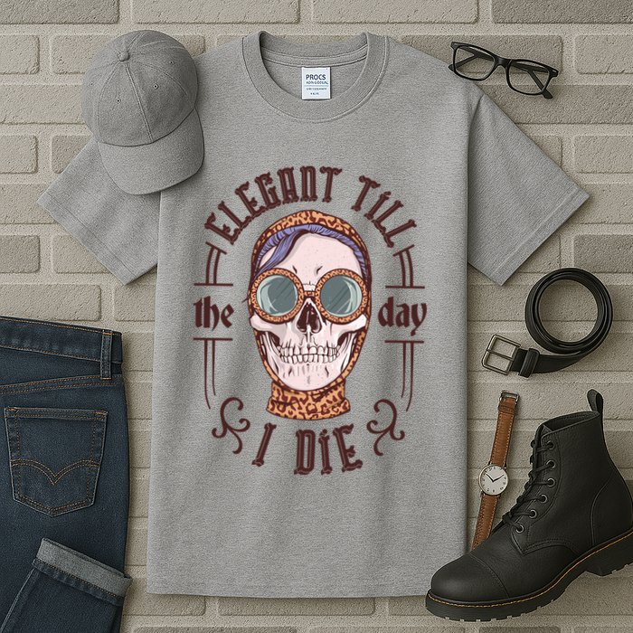 Elegant Till The Day I Die Skull Tall T-Shirt