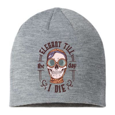 Elegant Till The Day I Die Skull Sustainable Beanie