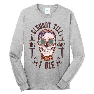Elegant Till The Day I Die Skull Tall Long Sleeve T-Shirt