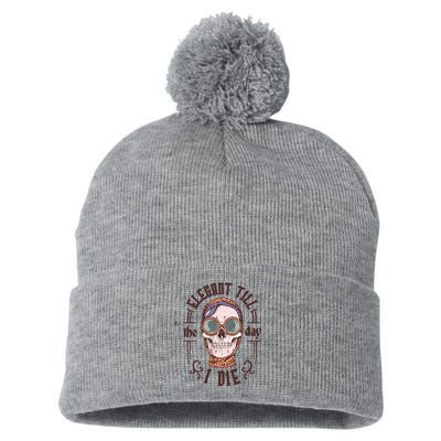 Elegant Till The Day I Die Skull Pom Pom 12in Knit Beanie