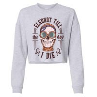 Elegant Till The Day I Die Skull Cropped Pullover Crew