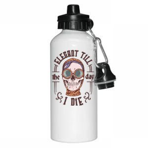 Elegant Till The Day I Die Skull Aluminum Water Bottle