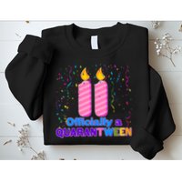 Eleven Officially A Quarantween Birthday Sweatshirt