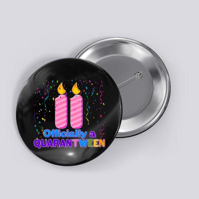 Eleven Officially A Quarantween Birthday Button