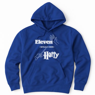 Eleven Would Own Harry Hoodie
