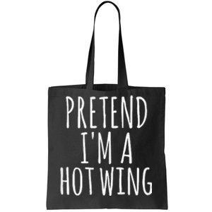 Easy Lazy Halloween PRETEND IM A HOT WING Costume Chicken Tote Bag