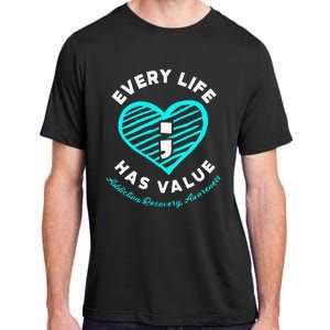 Every Life Has Value Addiction Recovery Awareness Adult ChromaSoft Performance T-Shirt