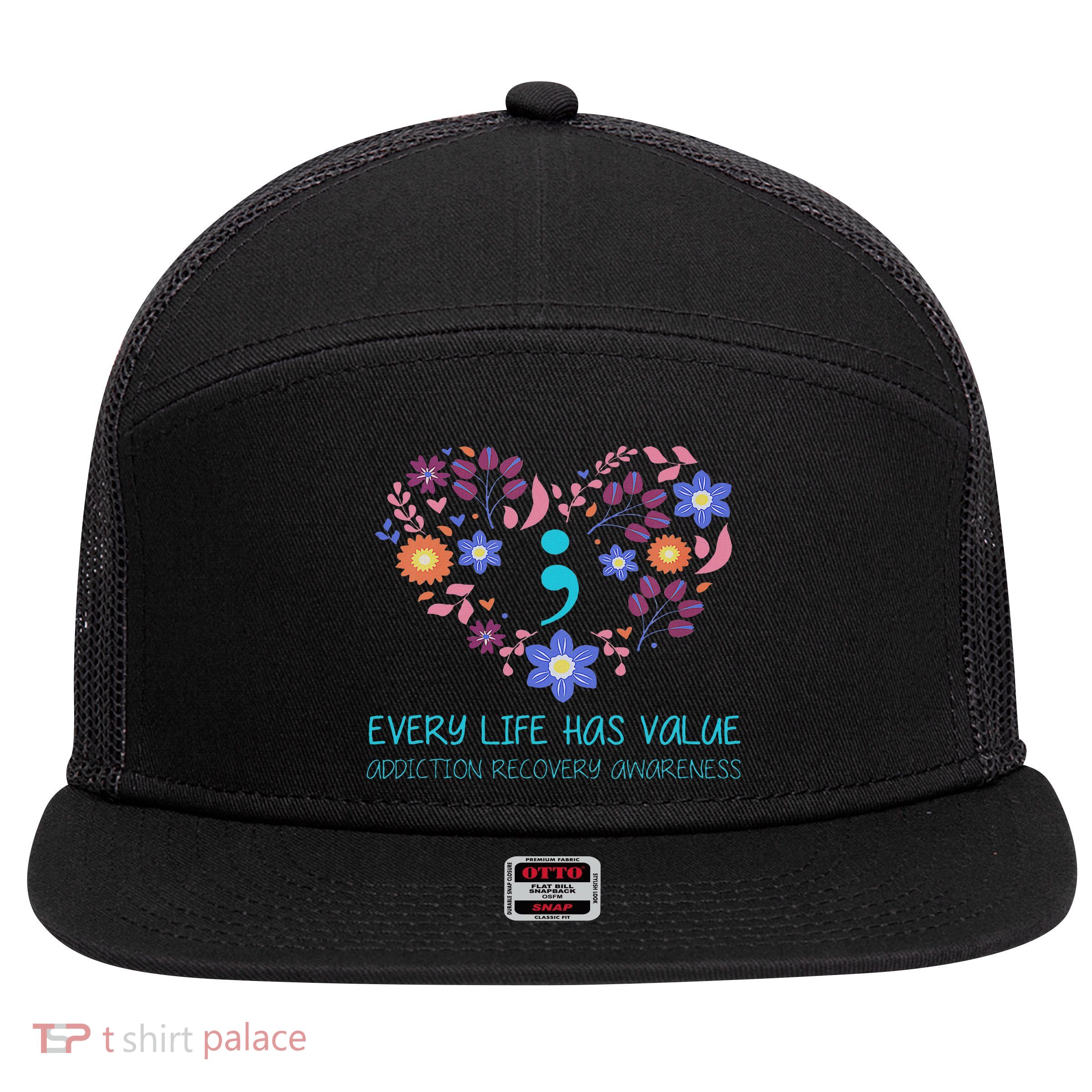 Every Life Has Value Semicolon Addiction Recovery Awareness 7 Panel Mesh Trucker Snapback Hat