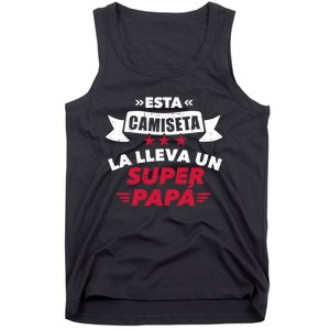 Esta La Lleva Un Super Papá Tank Top