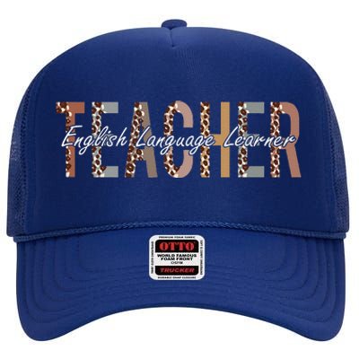 English Language Learner Teacher First Day Of School High Crown Mesh Back Trucker Hat